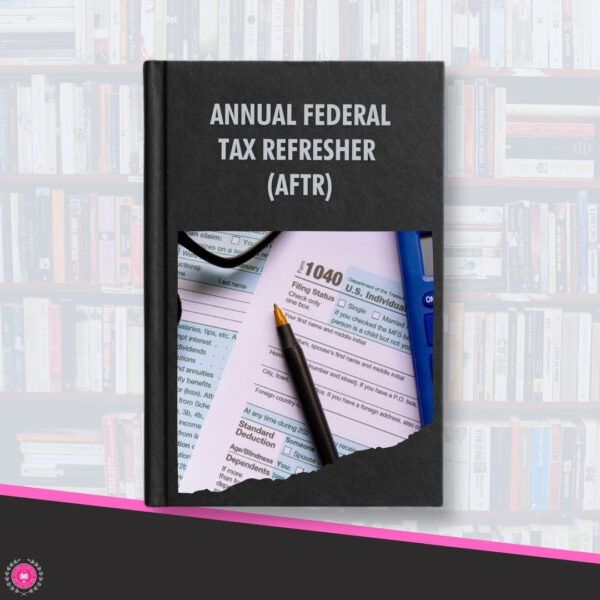 Annual Federal Tax Refresher (AFTR)- Available June 2025
