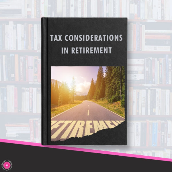 Tax Considerations In Retirement